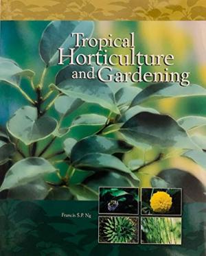 Tropical horticulture and gardening