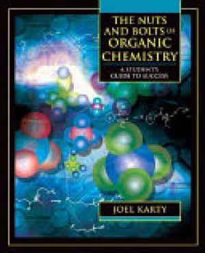 The Nuts and Bolts of Organic Chemistry