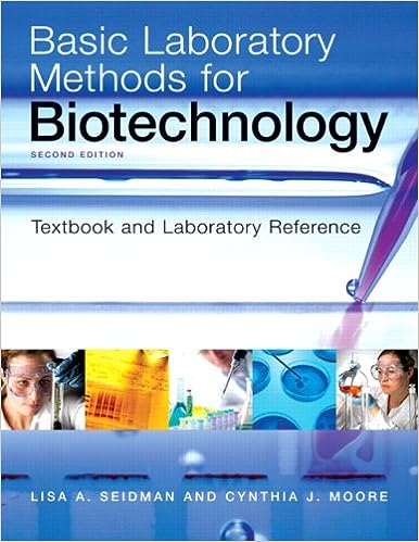 Basic laboratory methods for biotechnology textbook and laboratory reference